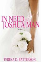 In Need Of A Joshua Man 0615328571 Book Cover