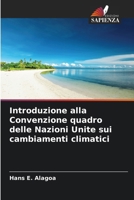 Introduzione alla Convenzione quadro delle Nazioni Unite sui cambiamenti climatici (Italian Edition) 6209618391 Book Cover