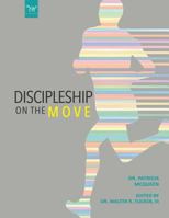 Discipleship on the Move 1721979468 Book Cover