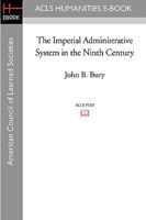 The Imperial Administrative System in the Ninth Century 101397011X Book Cover