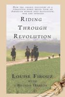 Riding Through Revolution 0768484294 Book Cover