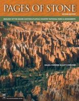 Pages of Stone: Geology of Grand Canyon & Plateau Country National Parks & Monuments