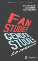 Fan & Gender Studies : la rencontre (French Edition) 2360850849 Book Cover