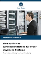 Eine natürliche Sprachschnittstelle für cyber-physische Systeme (German Edition) 6209767079 Book Cover