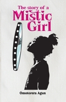 The Story of a Mistic Girl 9787696690 Book Cover