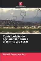 Contribui��o do agrimensor para a eletrifica��o rural 620405614X Book Cover
