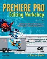 Premiere Pro Editing Workshop 1578202280 Book Cover