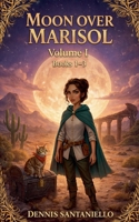Moon Over Marisol Omnibus Vol 1 (Books 1-3) B0GZ59Y3PV Book Cover
