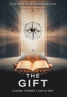The Gift: Step into your Powers Within 103830640X Book Cover