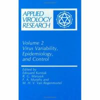 Applied Virology Research: Virus Variability, Epidemiology and Control: Volume 2 (Applied Virology Research) 0306433591 Book Cover