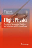 Flight Physics: Introduction to Disciplines and Technology of Aircraft Flight 9400790600 Book Cover