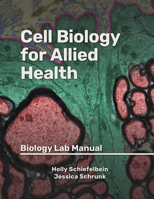 Cell Biology for Allied Health: Biology Lab Manual 195549939X Book Cover