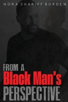 From a Black Man's Perspective 0996924663 Book Cover