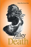 The Valley of Shadow of Death 1543442579 Book Cover