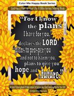 God Has A Plan For Your Life: An Adult Coloring Book Of Bible Verses on God's Plan For You 1548897167 Book Cover