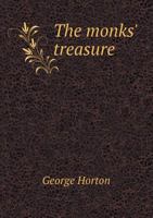 The monks' treasure 1355889294 Book Cover