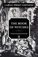 The Book of Witches: Large Print Edition, enhanced readability 2384555456 Book Cover