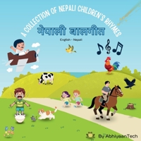 Nepali Rhymes - ?????? ??????: A Collection of Nepali Children's Rhymes B0GTMQ5JTR Book Cover