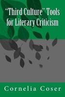 "Third Culture" Tools for Literary Criticism 1496051084 Book Cover