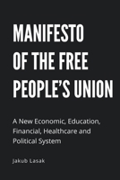 Manifesto of the Free People's Union 8395664044 Book Cover