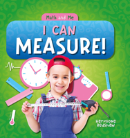 I Can Measure! 1534543503 Book Cover
