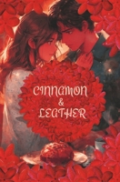 Cinnamon & Leather: A Cozy Kink Romance (Sugar & Spice: A Cozy Kink Romance Series) B0FKXRLP4G Book Cover