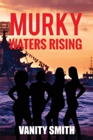 Murky Waters Rising 1734648414 Book Cover