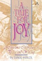 A Time for Joy: Christmas Choral Music Book 0834195739 Book Cover