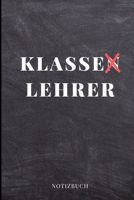 Klasse Lehrer Notizbuch: A5 LINIERT Geschenkidee f�r Lehrer Erzieher Abschiedsgeschenk Grundschule Klassengeschenk Dankesch�n Lehrerplaner Buch zur Einschulung 1695421396 Book Cover