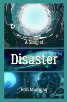 A Smijj of Disaster 172738220X Book Cover