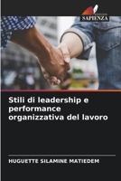 Stili di leadership e performance organizzativa del lavoro (Italian Edition) 6208850096 Book Cover