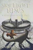 Sky Light Rises: Whisperers Book Two (Whisperers series 2) 1732811253 Book Cover