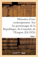 Memoires D'Une Contemporaine - Volume I 150874727X Book Cover