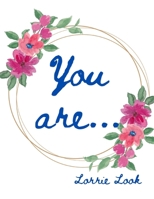 You are... B0F4RJJLF5 Book Cover