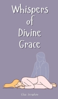 Whispers of Divine Grace 9916878552 Book Cover