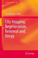 City Imaging: Regeneration, Renewal and Decay 9402406999 Book Cover