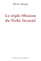 La triple mission du Verbe Incarné 286839437X Book Cover