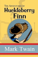 Adventures of Huckleberry Finn 1580495834 Book Cover