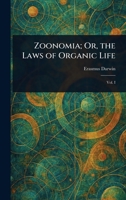 Zoonomia; Or, the Laws of Organic Life 1023058685 Book Cover