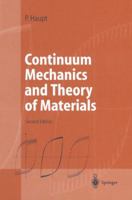 Continuum Mechanics and Theory of Materials 3642077188 Book Cover