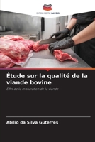 Étude sur la qualité de la viande bovine: Effet de la maturation de la viande (French Edition) 6208755980 Book Cover