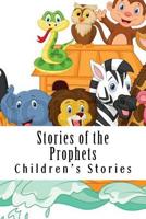 Stories of the Prophets 1533566771 Book Cover