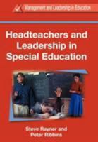 Headteachers and Leadership in Special Education (Management and Leadership in Education Series (Cassell Ltd.).) 0304339725 Book Cover