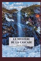 Le Mystère de la Cascade B0BT94771B Book Cover