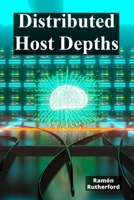 Distributed Host Depths: Aligning personal character with rational societal precepts B0FQ3F7LKY Book Cover