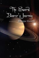 The Sword Bearer's Journey: Book 2 1465382917 Book Cover