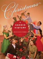 Christmas: A Candid History 0520258029 Book Cover