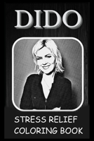 Stress Relief Coloring Book: Colouring Dido B0932GSHND Book Cover