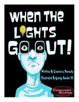 When The Lights Go Out! 0996357963 Book Cover