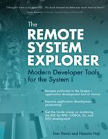 The Remote System Explorer: Modern Developer Tools for the System I 1583470816 Book Cover